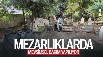 Mezarlıklarda mevsimsel bakım yapılıyor