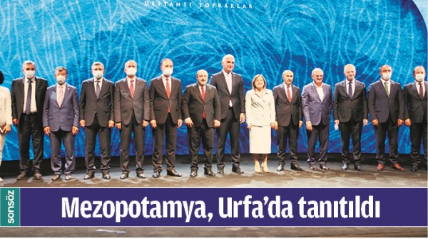 MEZOPOTAMYA, URFA&rsquo;DA TANITILDI