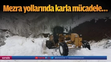 Mezra yollarında karla m&uuml;cadele&hellip;