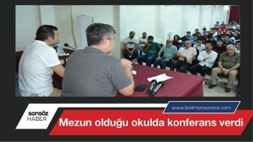 Mezun olduğu okulda konferans verdi
