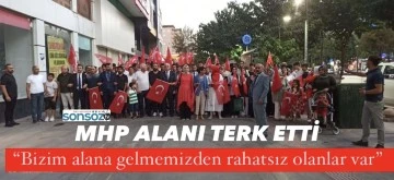 MHP alanı terk etti
