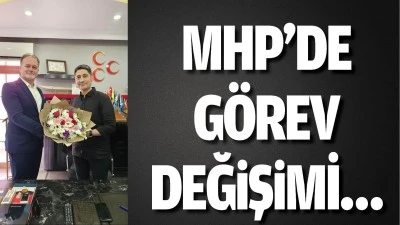 MHP&rsquo;de g&ouml;rev değişimi&hellip;