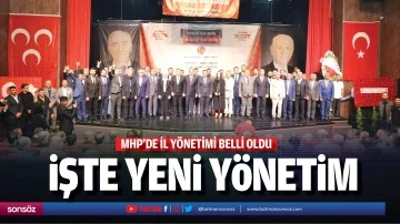 MHP&rsquo;de yeni y&ouml;netim netleşti