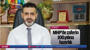MHP&rsquo;de zaferin 100.yılına hazırlık
