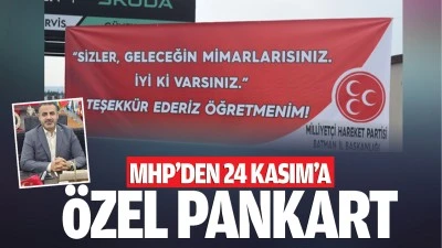 MHP&rsquo;den 24 Kasım&rsquo;a &ouml;zel pankart&hellip;