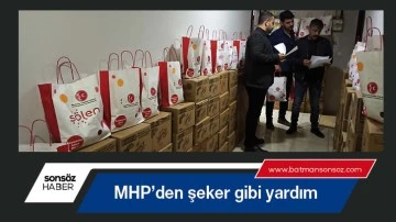 MHP&rsquo;den şeker gibi yardım