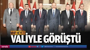 MHP heyeti, Valiyle g&ouml;r&uuml;şt&uuml;