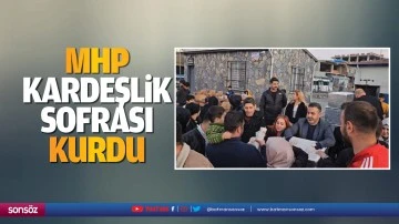 MHP, kardeşlik sofrası kurdu