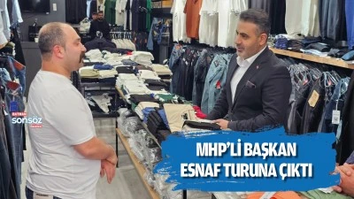 MHP&rsquo;li başkan, esnaf turuna &ccedil;ıktı