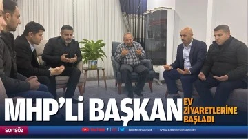 MHP&rsquo;li başkan, ev ziyaretlerine başladı