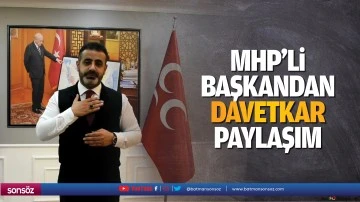 MHP&rsquo;li başkandan davetkar paylaşım