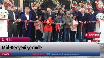 Mid-Der yeni yerinde