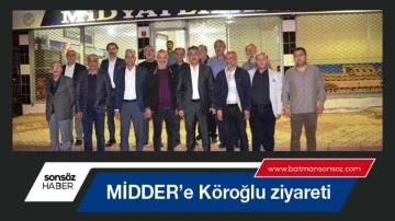 MİDDER&rsquo;e K&ouml;roğlu ziyareti