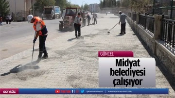 Midyat belediyesi &ccedil;alışıyor