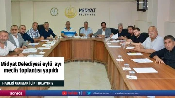 Midyat Belediyesi eyl&uuml;l ayı meclis toplantısı yapıldı