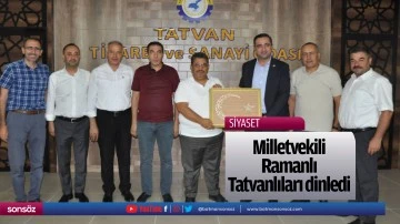 Milletvekili Ramanlı, Tatvanlıları dinledi