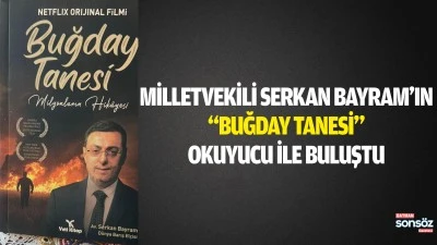 Milletvekili Serkan Bayram'ın "BUĞDAY TANESİ" okuyucu ile buluştu