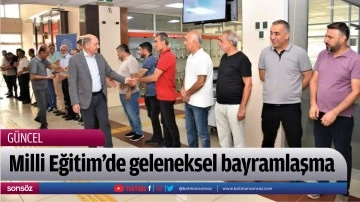 Milli Eğitim&rsquo;de geleneksel bayramlaşma