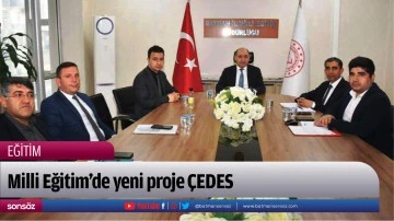 Milli Eğitim&rsquo;de yeni proje &Ccedil;EDES