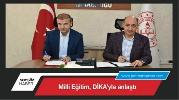 Milli Eğitim, DİKA&rsquo;yla anlaştı