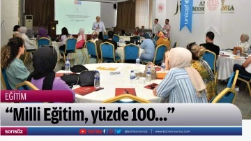 &ldquo;Milli Eğitim, y&uuml;zde 100&hellip;&rdquo;
