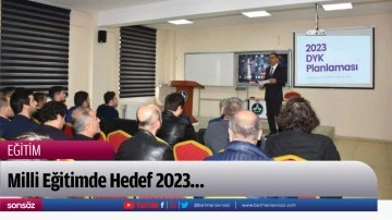 Milli Eğitimde Hedef 2023&hellip;