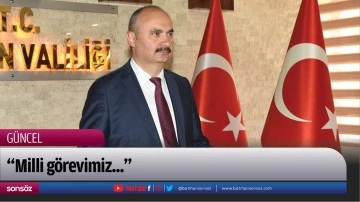 &ldquo;Milli g&ouml;revimiz...&rdquo;