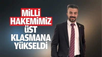 Milli hakemimiz, &uuml;st klasmana y&uuml;kseldi