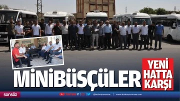 Minib&uuml;s&ccedil;&uuml;ler yeni hatta karşı