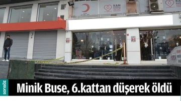 MİNİK BUSE, 6.KATTAN D&Uuml;ŞEREK &Ouml;LD&Uuml;