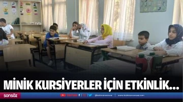 Minik kursiyerler i&ccedil;in etkinlik&hellip;