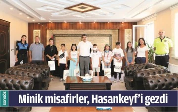 MİNİK MİSAFİRLER, HASANKEYF&rsquo;İ GEZDİ