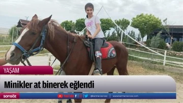 Minikler at binerek eğlendi