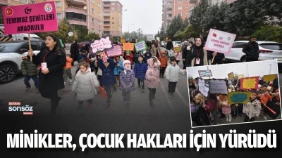 Minikler, &ccedil;ocuk hakları i&ccedil;in y&uuml;r&uuml;d&uuml;