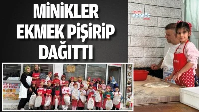 Minikler ekmek pişirip dağıttı