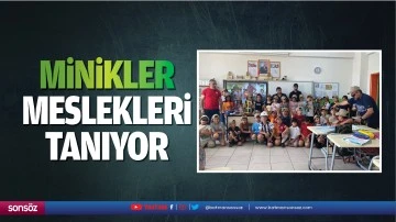 Minikler, meslekleri tanıyor