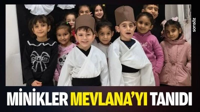 Minikler Mevlana&rsquo;yı tanıdı