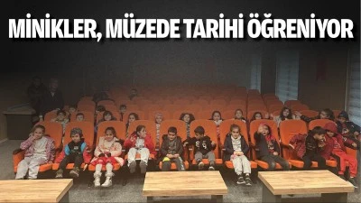 Minikler, m&uuml;zede tarihi &ouml;ğreniyor