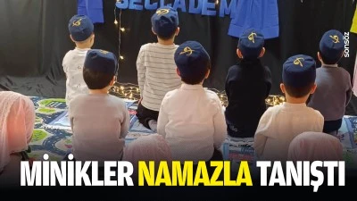 Minikler namazla tanıştı