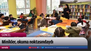 Minikler, okuma noktasındaydı