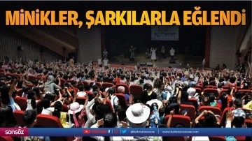 Minikler, şarkılarla eğlendi