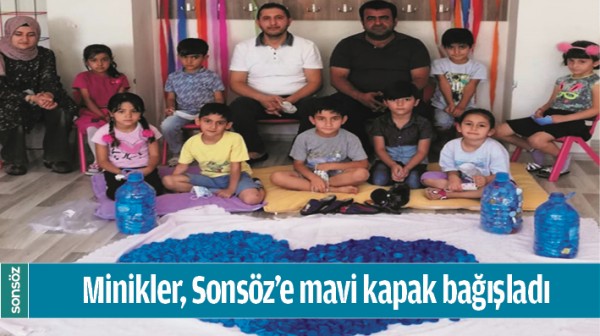 MİNİKLER, SONS&Ouml;Z&rsquo;E MAVİ KAPAK BAĞIŞLADI