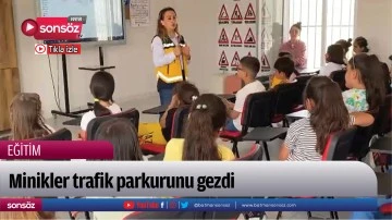 Minikler trafik parkurunu gezdi