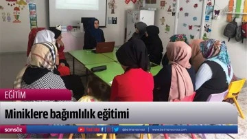 Miniklere bağımlılık eğitimi