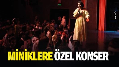 Miniklere &ouml;zel konser