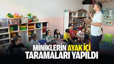 Miniklerin ayak i&ccedil;i taramaları yapıldı