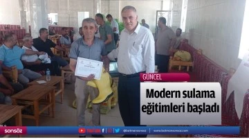 Modern sulama eğitimleri başladı