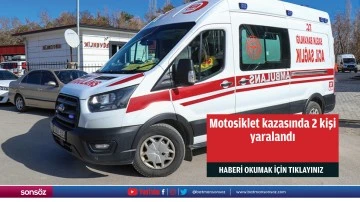 Motosiklet kazasında 2 kişi yaralandı