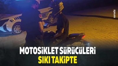 Motosiklet s&uuml;r&uuml;c&uuml;leri sıkı takipte