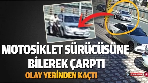 Motosiklet s&uuml;r&uuml;c&uuml;s&uuml;ne bilerek &ccedil;arptı